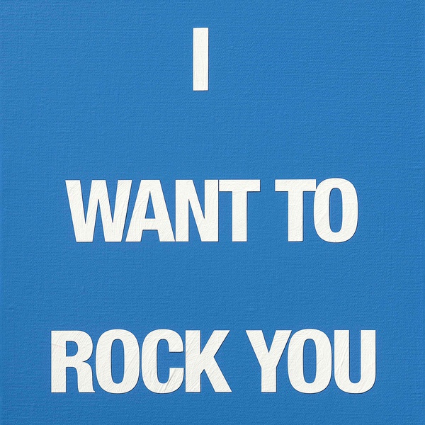 I WANT TO ROCK YOU, 2009 Acrylic on canvas 50 x 40 cm